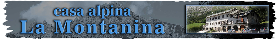 casa alpina la montanina